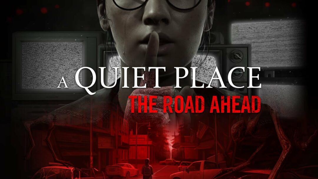 Quiet Place Road Ahead 06 17 24 e1729412886521